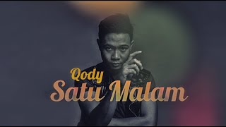Download lagu Qody - Satu Malam mp3
