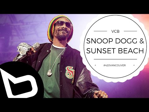 Snoop Dogg v Sunset Beach: 420 Vancouver