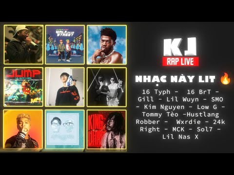 NHẠC NÀY LIT | 16 Typh, 16 BrT, Gill, Lil Wuyn, LowG, Robber Wxrdie 24k Right MCK Sol7... (KJ)