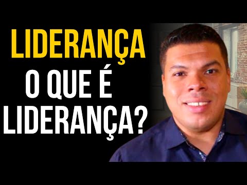 LIDERANÇA O que é liderança?