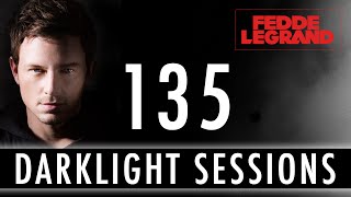 Fedde Le Grand - Darklight Sessions 135 (Incl. guestmix Jewelz & Sparks)