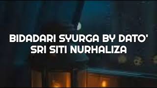 Download lagu BIDADARI SYURGA BY DATO' SRI SITI NURHALIZA mp3