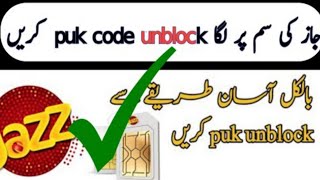 how to jazz sim PUK code unblocked | how to jazz sim block/unblock