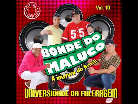 Se não me amar - Bonde do Maluco CD 2012