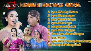 Download lagu TERBARU....Full  LANGGAMAN ALROSTA CAMPURSARI,  Tulusing tresno, Wewayangan, udan Kangen mp3