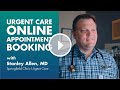 You can now book online appointments for any of our four Springfield Clinic Urgent Care locations.