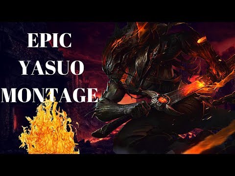 Epic Yasuo Montage / Best Yasuo Plays / League Of Legends