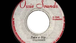DILLINGER + OSSIE & THE REVOLUTIONARIES - Take a dip + take a dub (1977 Ossie sounds)