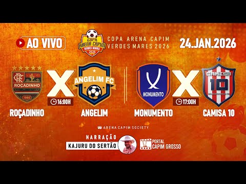 FLAMENGO DO ROÇADINHO X ANGELIM  |  MONUMENTO X CAMISA 10 - COPA ARENA CAPIM VERDES MARES 2026