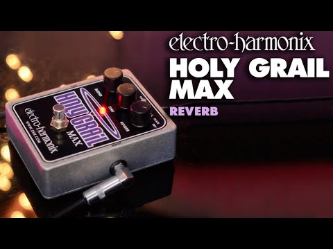 Electro Harmonix Holy Grail Max Reverb Pedal image 2