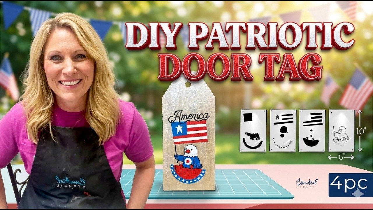 DIY Patriotic Door Tag -  Easy Layered Stencil Tutorial + Tips for Beginners!