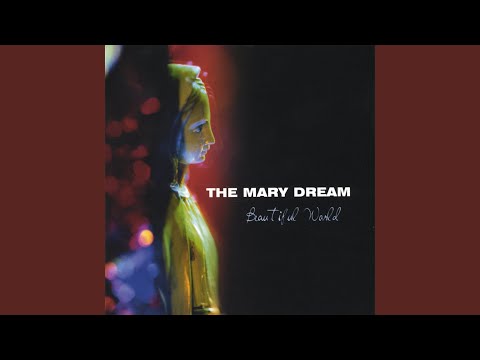 Beautiful World - The Mary Dream
