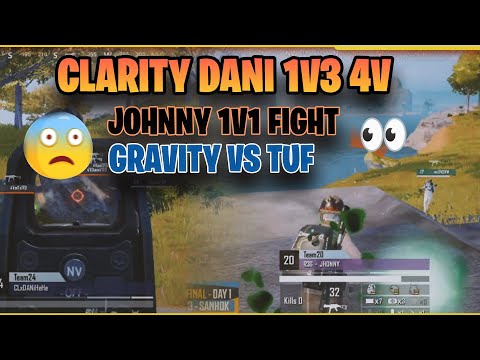 Clarity Dani 1v3 4v | Gravity vs Tuf | Johnny 1v1 Fight | Team Qwerty | Clarityxbablu
