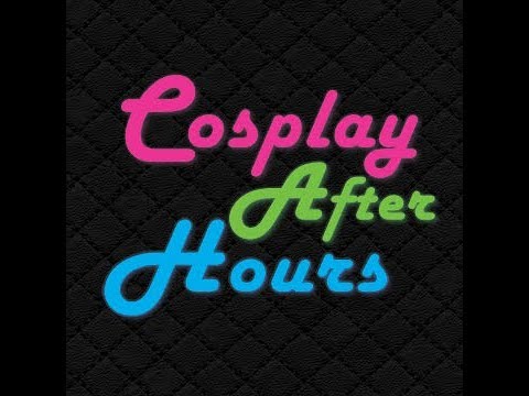 Cosplay After Hours - Getting to know Jennifer