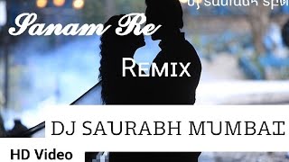 Download lagu Sanam Re~ Remix|DJ Saurabh mp3 Download lagu Sanam Re~ Remix|DJ Saurabh mp3