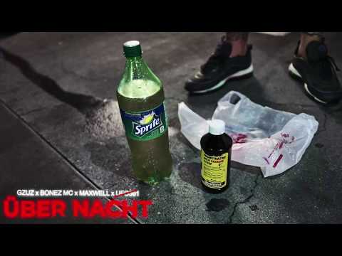 Gzuz feat. Bonez MC, Maxwell (OHNE Ufo361) Remix - Über Nacht