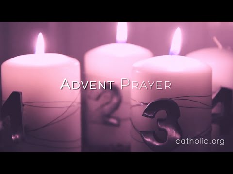 Click to Watch the Advent Prayer #2 video Click to Watch the Advent Prayer #2 video