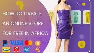 How to create an online store in Africa for free in 2021 (100% working)