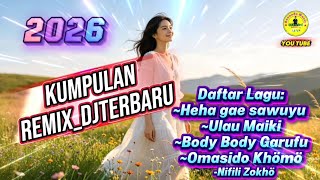 Download lagu Kumpulan lagu terbaru_He hagae Sawuyu göda_ulau maiki__body body Garufu_Omasido khömö_Nifili Zokhö mp3