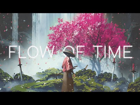 Flow Of Time ☯︎ Japanese LoFi HipHop Mix   Collection 時間の流れ