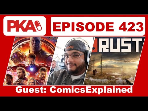 PKA 423 w/ ComicsExplained - Axe Attack, Marvel's Strongest Characters, Taylor's Male Enhancement