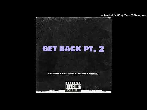 JdotJersey - Get Back Pt. 2 ft. DDotty VVZ, Baabyaape, & Prince CJ (Official Audio)