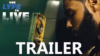 ONE LYFE TO LIFE Official Trailer 2023 US Crime Drama
