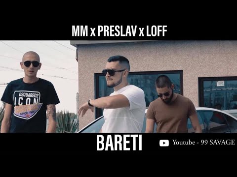 MM x PRESLAV x LOFF - BARETI (Official Video) prod. by BLAJO