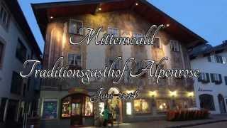 preview picture of video 'Mittenwald Traditionsgasthof Alpenrose Obermarkt 1'