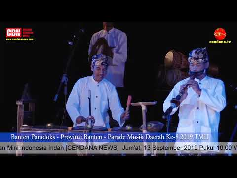    Penampilan Provinsi Banten pada Parade Musik Daerah Ke-VIII TMII 2019 dengan Judul "Banten Paradoks"