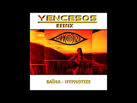 Saina - Hypnotize (Yence505 Remix)
