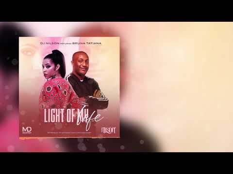 Dj Nilson Feat. Bruna Tatiana - Light Of My Life (Afro House)