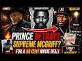 🔥 PRINCE BETRAYS SUPREME MCGRIFF TO ALIGN HIMSELF WITH 50 AND MOVIE DEAL.
