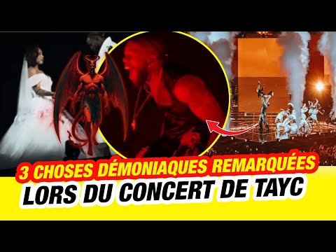 3 SCÈNES DÉMONIAQUES REMARQUÉES LORS DU CONCERT DE TAYC