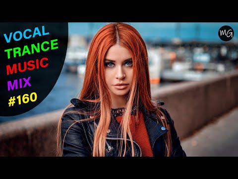 VOCAL TRANCE MUSIC MIX #160