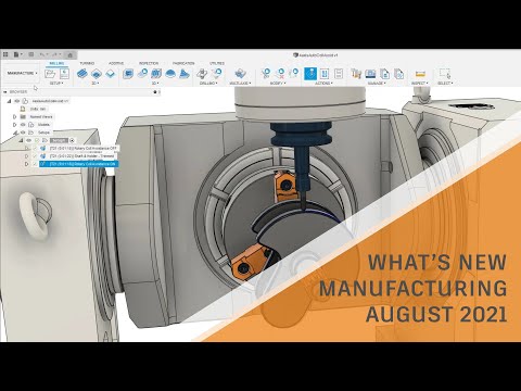 What's New in Fusion 360 Manufacturing August 2021