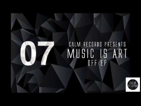 Music Is Art - OFF (Original mix)  [CALM Records] Snippet