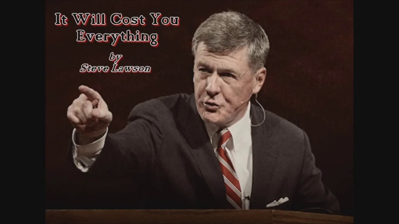 Steve Lawson - Irá lhe custar tudo (pregação completa)