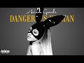 Ariana Grande Da̲ng̲er̲ou̲s Wo̲ma̲n Full Album