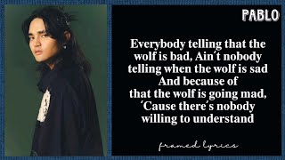 Download lagu PABLO - The Boy Who Cried Wolf Lyrics (Framed) mp3