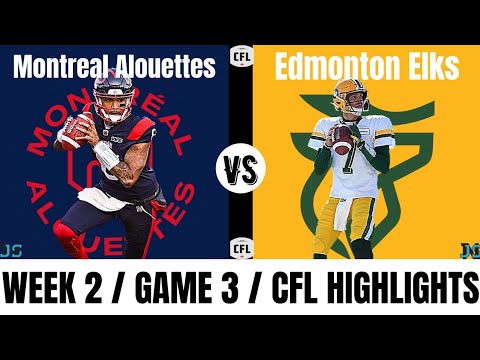 Montreal Alouettes vs Edmonton Elks  | 2021 CFL Week 2 | Highlights