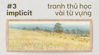 implicit, drama, assume, bond, dynamic | Tranh thủ học vài từ vựng | Tuyển tập số 3