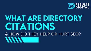 What Are Directory Citations & How Do They Help or Hurt SEO?