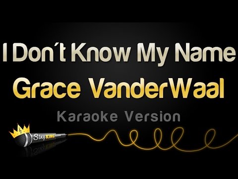 Grace VanderWaal - I Don't Know My Name (Karaoke Version)