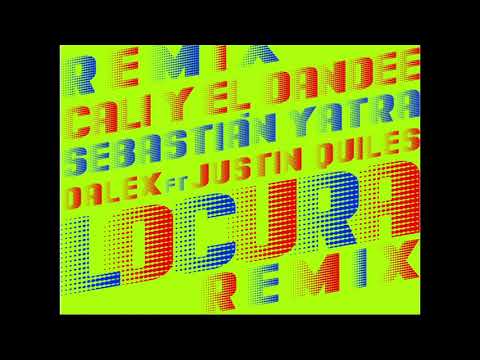 Cali Y El Dandee/ Sebastián Yatra, Dalex - Locura (Audio / Remix) ft. Justin Quiles
