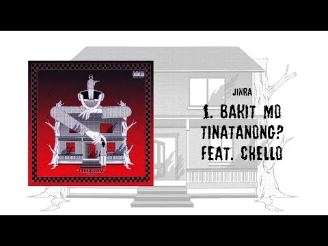 Jinra - Bakit Mo Tinatanong? (feat. Chello)