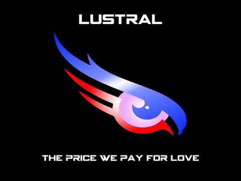 Lustral - The Price We Pay for Love (Beetseekers Remix)