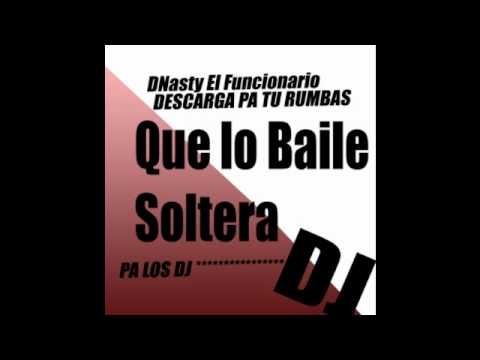 DNasty el funcionario - Animacion pa los dj!!