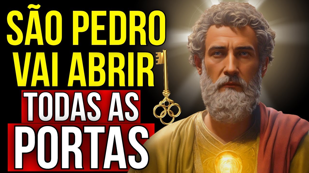ORAÇÃO A SÃO PEDRO PARA ABRIR TODAS AS PORTAS EM SUA VIDA | Ouça por 3 Noites