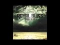 Royal Bliss - It Haunts Me 